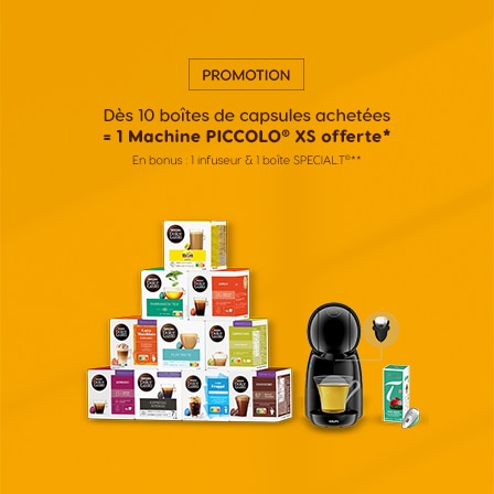Offre Vente Flash PICCOLO® XS

